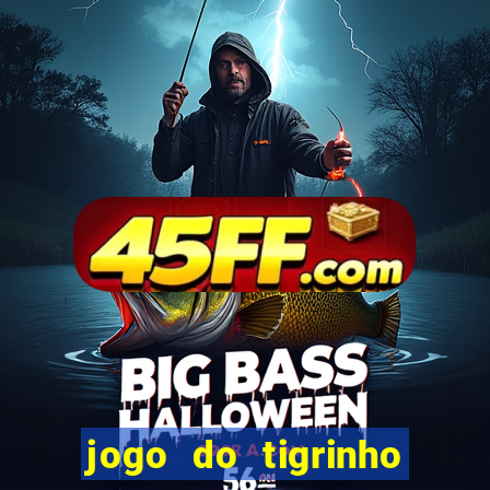 jogo do tigrinho é legalizado no brasil